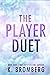 The Player Duet