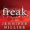 Freak by Jennifer Hillier Freak by Jennifer Hillier