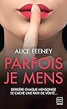 Parfois je mens by Alice Feeney