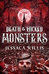 Death & Wicked Monsters