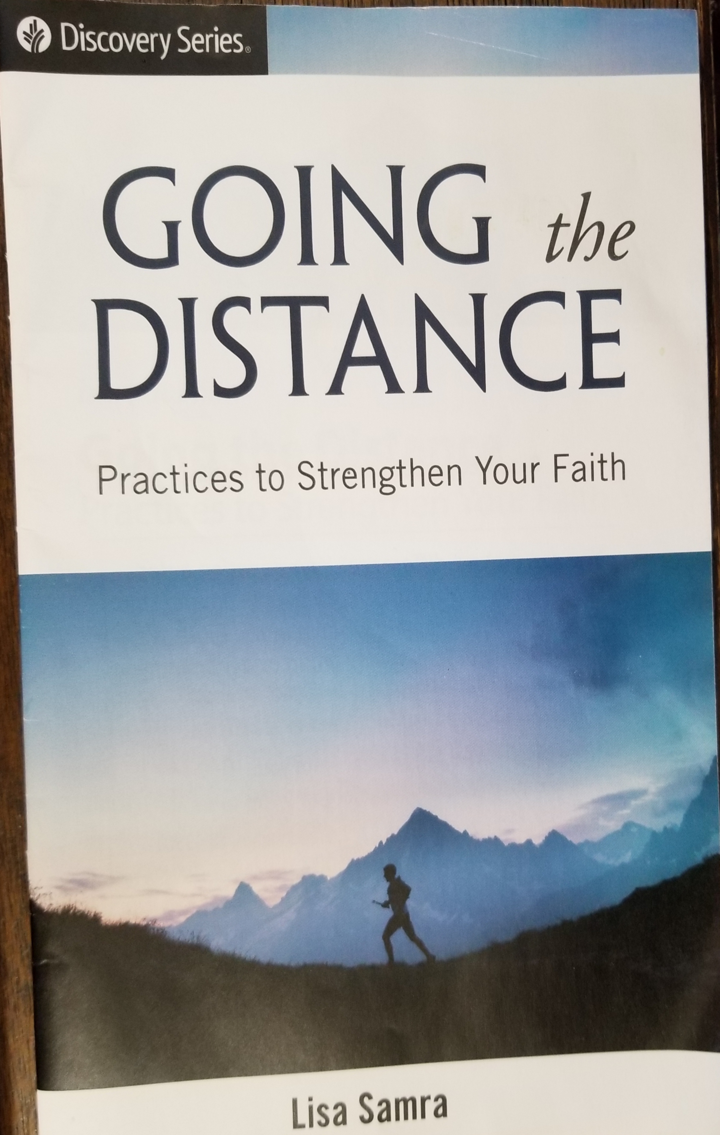 Going The Distance Practices to Strengthen Your Faith (Paperback)