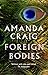Foreign Bodies