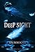 Deep Sight