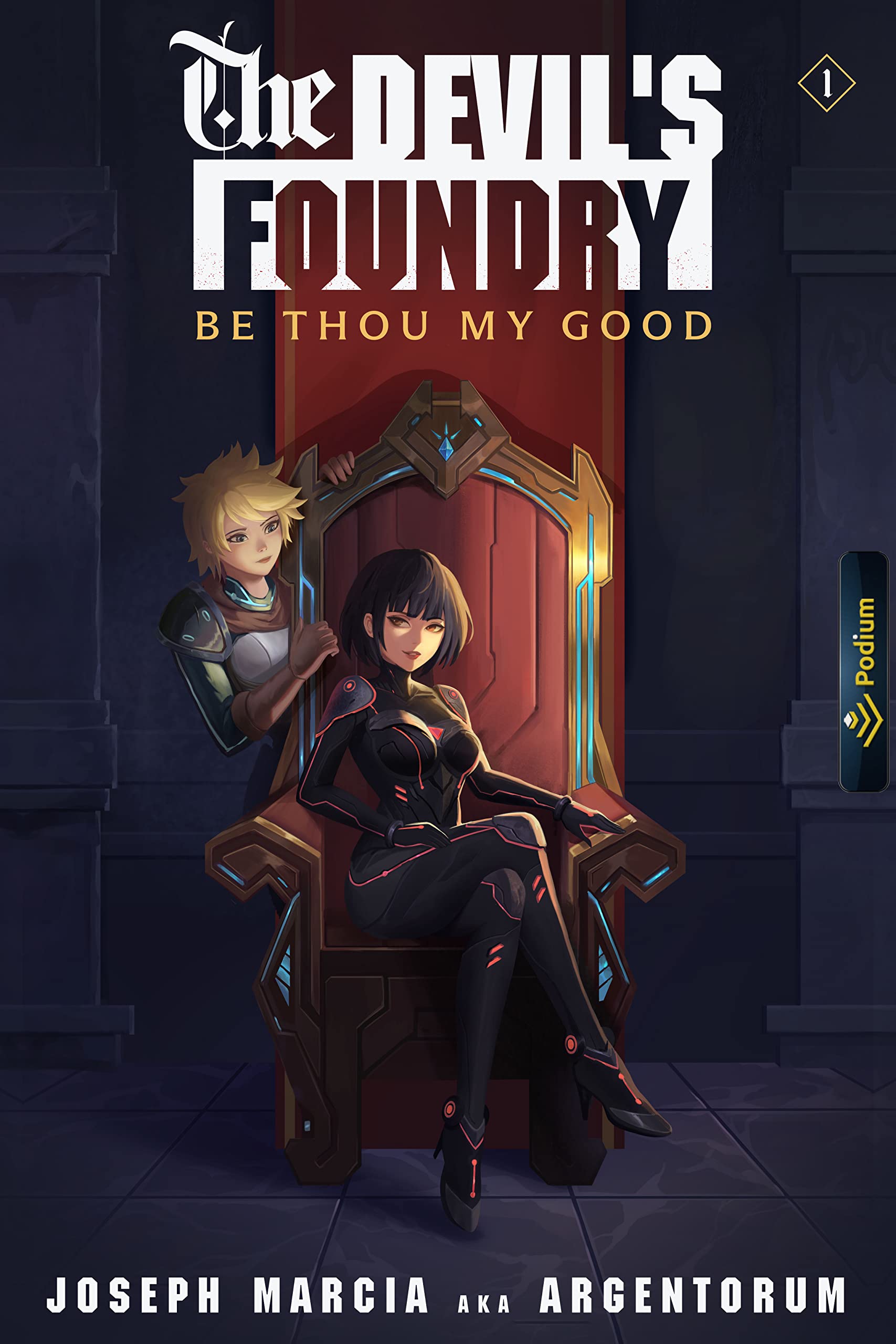 Be Thou My Good (The Devil's Foundry #1)