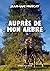 Auprès de mon arbre