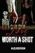 Worth a Shot (Love #2)