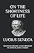 On the Shortness of Life by Seneca