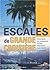 Escales de Grande Croisière...