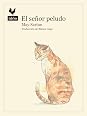 El señor peludo by May Sarton