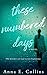 These Numbered Days