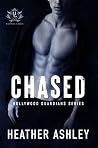 Chased (Hollywood Guardians, #2) Book cover for Chased (Hollywood Guardians, #2)