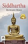 Siddhartha by Hermann Hesse: A Journey to Enlightenment and Self-Discovery (Bestseller Collection)