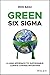 Green Six Sigma: A Lean App...