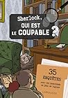 Sherlock, qui est le coupable ? by Vincent Raffaitin