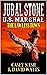 Jubal Stone: U.S. Marshal: ...