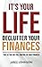 It’s Your Life Declutter Your Finances