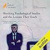 Shocking Psychological Studies and the Lessons They Teach by Thad A. Polk