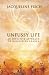 Unfussy Life: An Intuitive Approach to Navigating Change