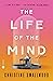 The Life of the Mind