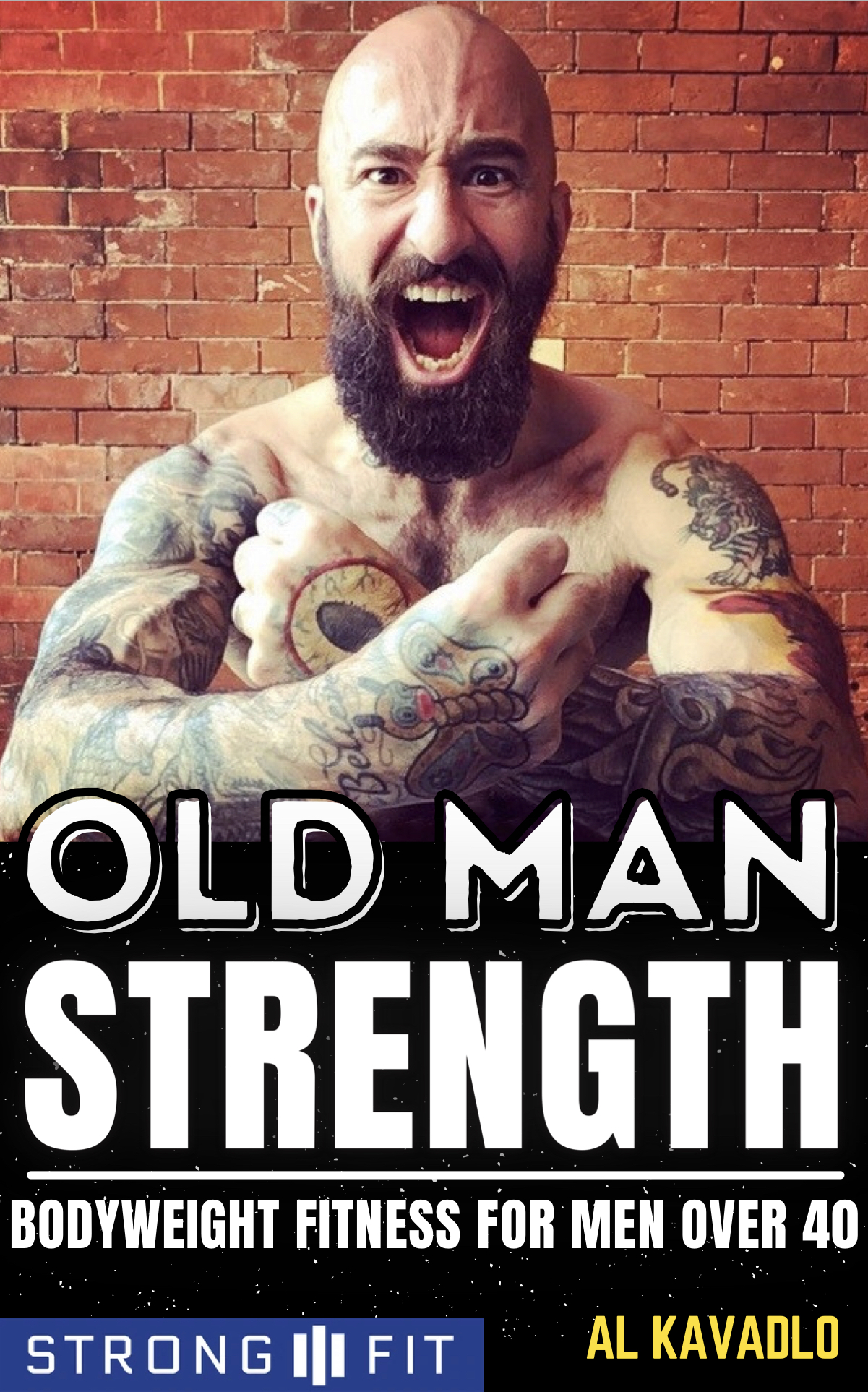 Old Man Strength: Bodyweight Fitness for Men over 40