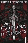Una corona d'ombres by Tricia Levenseller