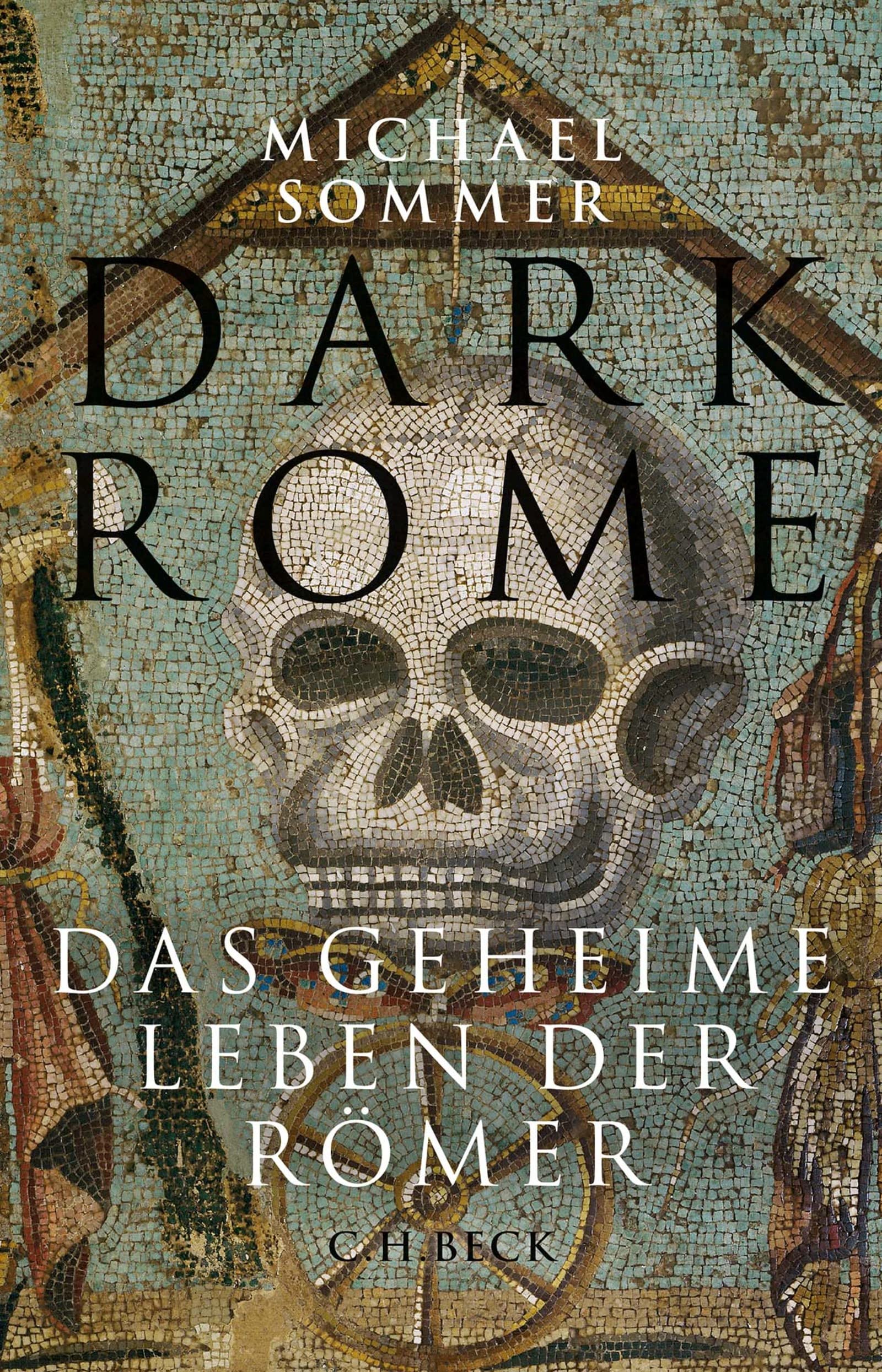 Dark Rome - Das geheime Leben der Römer (Kindle Edition)