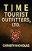 Time Tourist Outfitters, Ltd. by Christy Nicholas