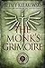 The Monk's Grimoire - Book 4 of the Veritas Codex Series