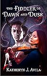 The Fiddler of Dawn and Dusk (Greylea Spell Series)