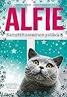 Alfie – Samettitassuinen ystävä by Rachel  Wells