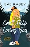 Can't Help Loving You by Eve Kasey