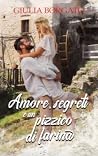 Amore, segreti e un pizzico di farina by Giulia Borgato