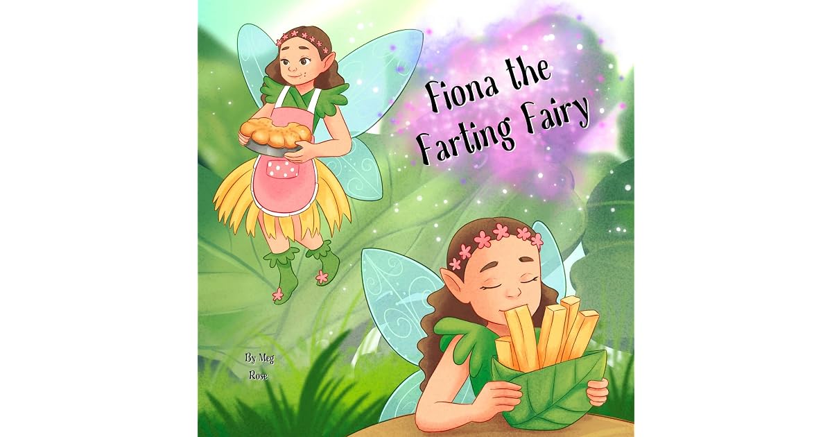 Fiona the Farting Fairy: A Funny eBook For Kids 2-6: A Funny Fairy Book ...