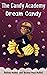 The Candy Academy : Dream C...