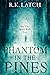 Phantom in the Pines
