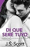 Book cover for Di que Seré Tuyo (Multimillonarios británicos #2)