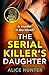 The Serial Killer’s Daughte...