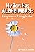 My Bert Has Alzheimer's by Paula de Ronde