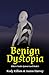 Benign Dystopia (Elder's Va...