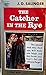 The Catcher in the Rye by J.D. Salinger