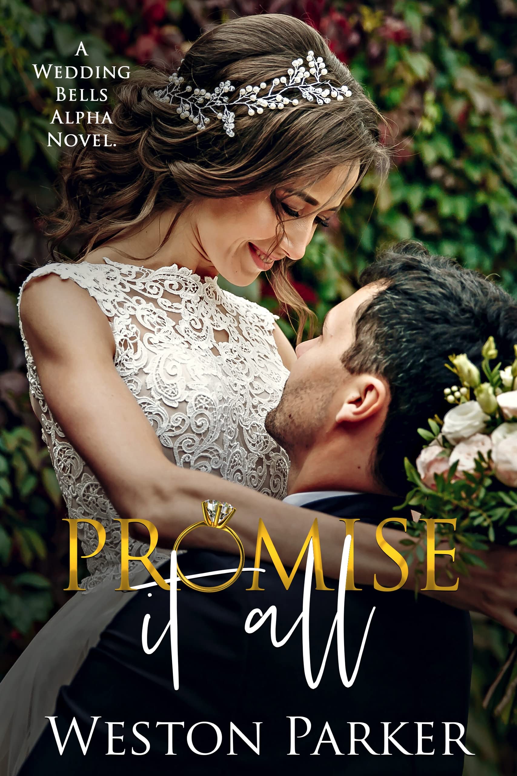 Promise It All (Wedding Bells Alpha, #4)