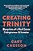 Creating Trinity: Blueprints of a Real Estate Entrepreneur & Investor