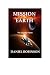 Mission Earth by Daniel Robinson