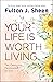 Your Life is Worth Living