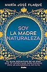 Soy la madre naturaleza by María Jose Flaque