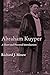Abraham Kuyper: A Short and Personal Introduction