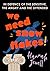 We Need Snowflakes by Hannah Jewell