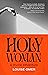 Holy Woman: a divine adventure
