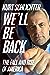 We'll Be Back: The Fall and Rise of America