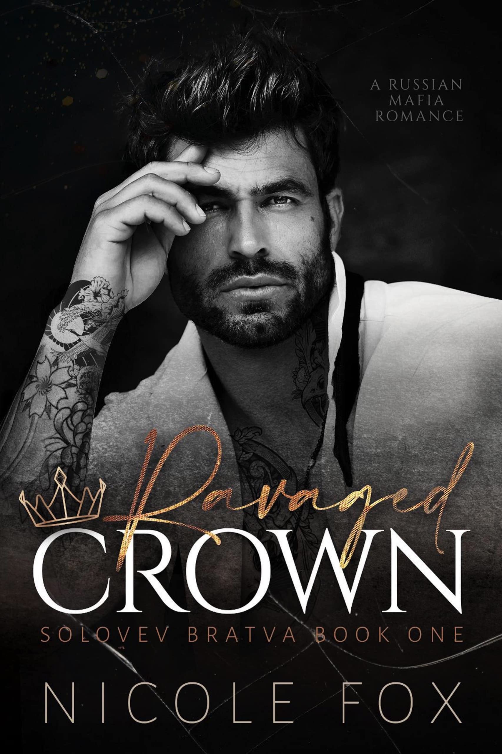 Ravaged Crown (Solovev Bratva, #1)